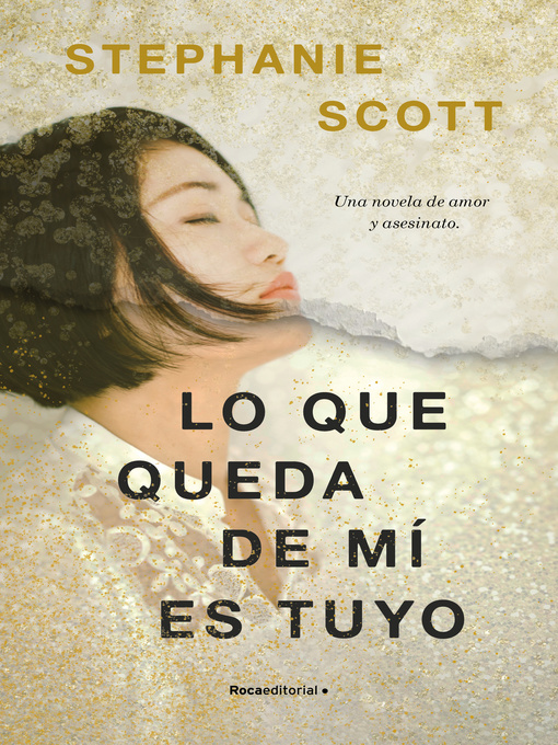 Title details for Lo que queda de mí es tuyo by Stephanie Scott - Wait list